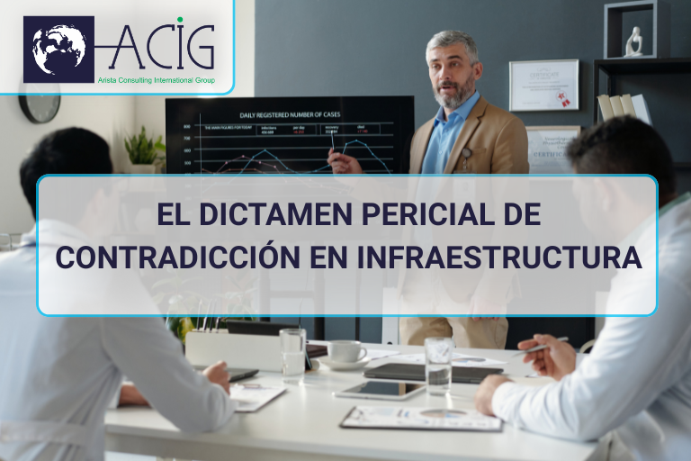 En los procesos arbitrales y controversias derivadas de contratos de infraestructura, el dictamen pericial constituye un instrumento determinante para la valoración técnica de los hechos.