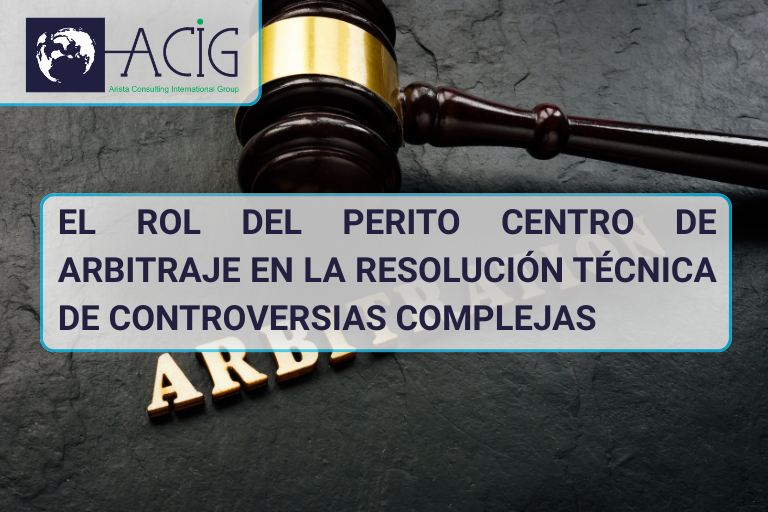 Los procesos arbitrales modernos, especialmente aquellos asociados a proyectos de infraestructura, contratos de alta complejidad técnica o disputas de carácter económico financiero.