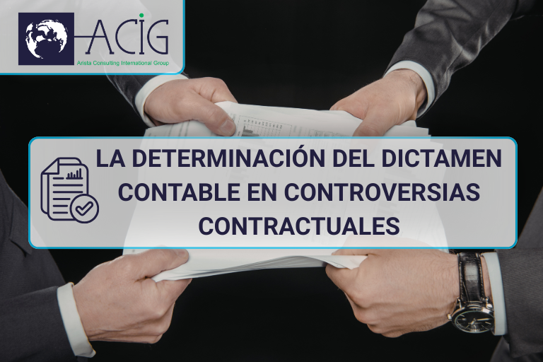 La determinación del dictamen contable en controversias contractuales es un proceso clave para resolver conflictos económicos derivados de contratos entre partes.